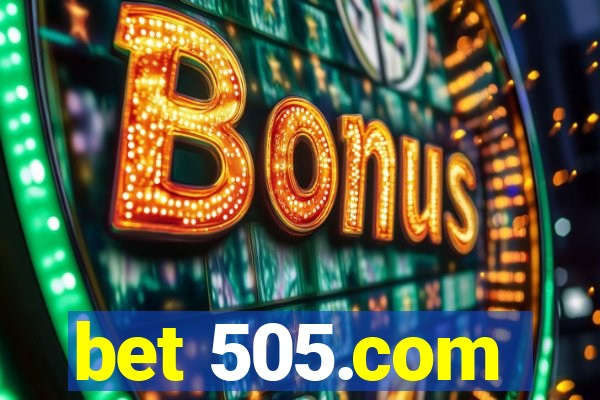 bet 505.com